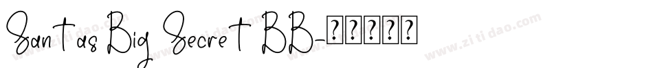 Santas Big Secret BB字体转换